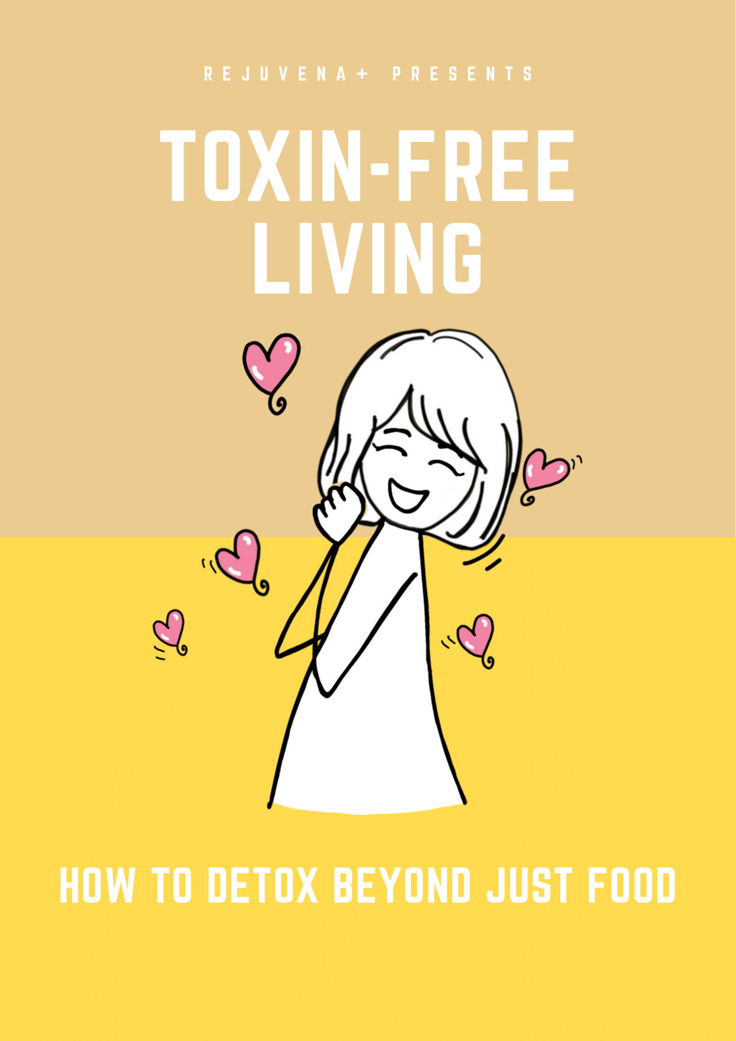 Toxin-Free Living: Detox Beyond Just Food eBook